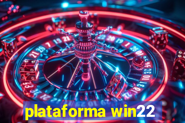 plataforma win22